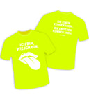 Motto-Shirt „Ich bin, wie ich bin“ - S | safety green yellow